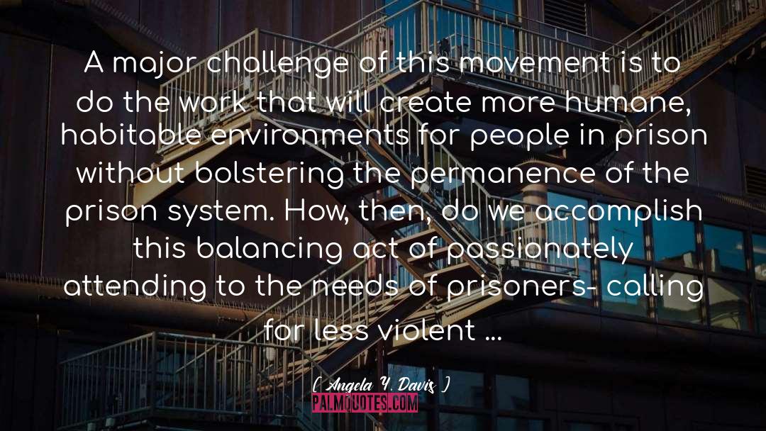 Prison System quotes by Angela Y. Davis