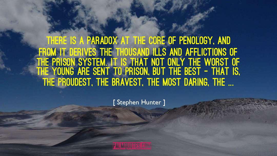 Prison System quotes by Stephen Hunter