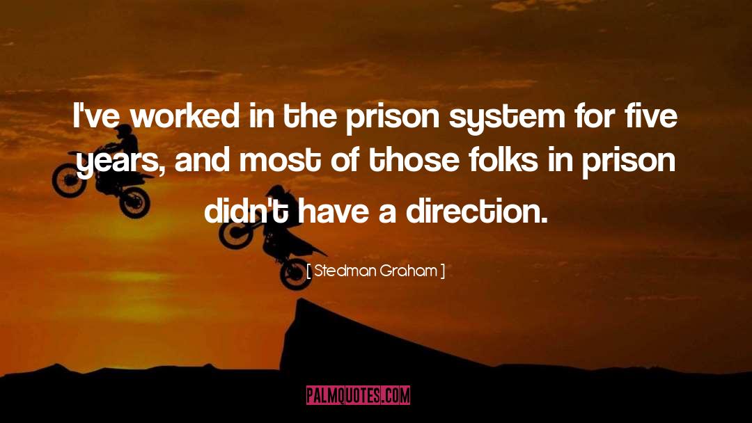 Prison System quotes by Stedman Graham