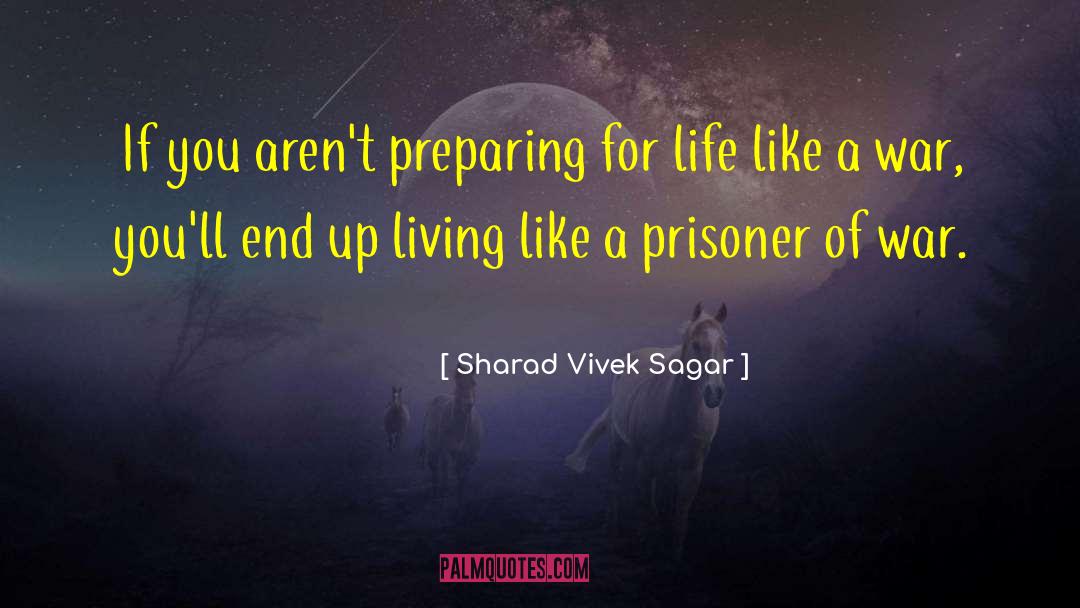 Prisoner Of War quotes by Sharad Vivek Sagar