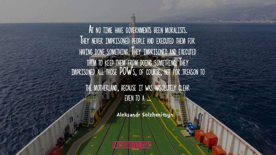 Prisoner Of War quotes by Aleksandr Solzhenitsyn