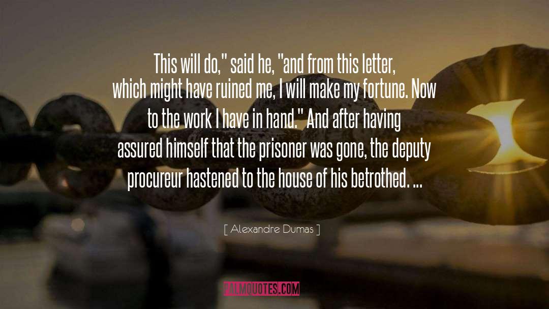 Prisoner quotes by Alexandre Dumas