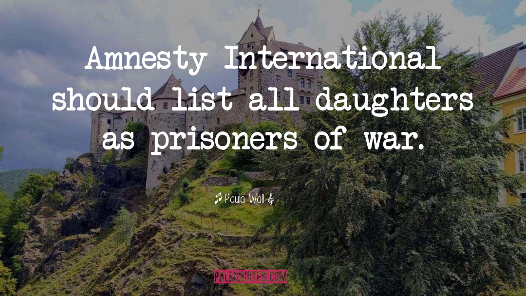 Prisoners Of War quotes by Paula Wall