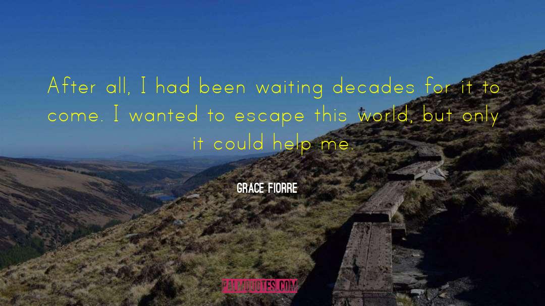Prisonm Escape quotes by Grace Fiorre