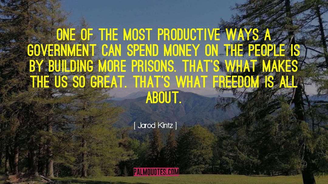 Prisons quotes by Jarod Kintz