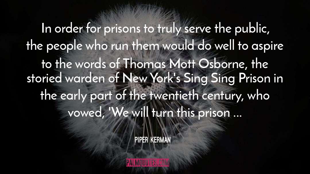 Prisons quotes by Piper Kerman