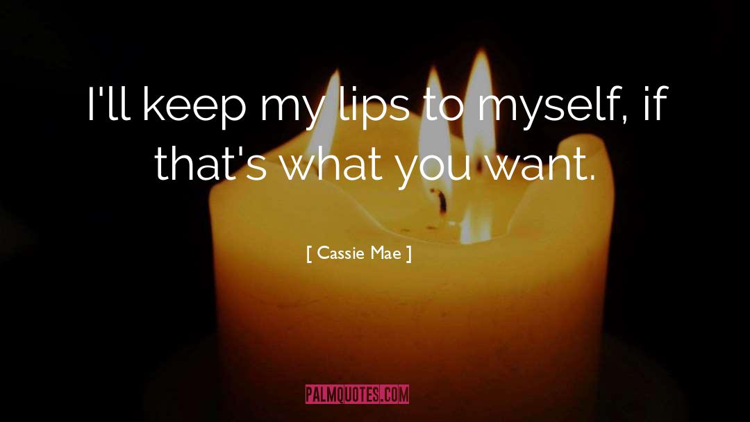 Pritkin Cassie quotes by Cassie Mae