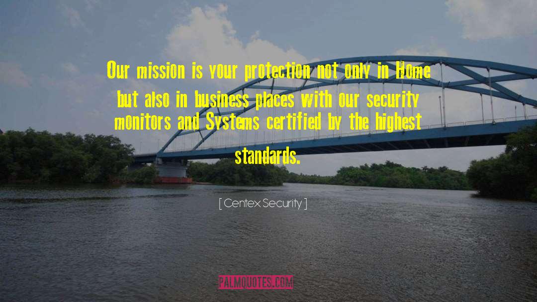 Privacy And Security quotes by Centex Security