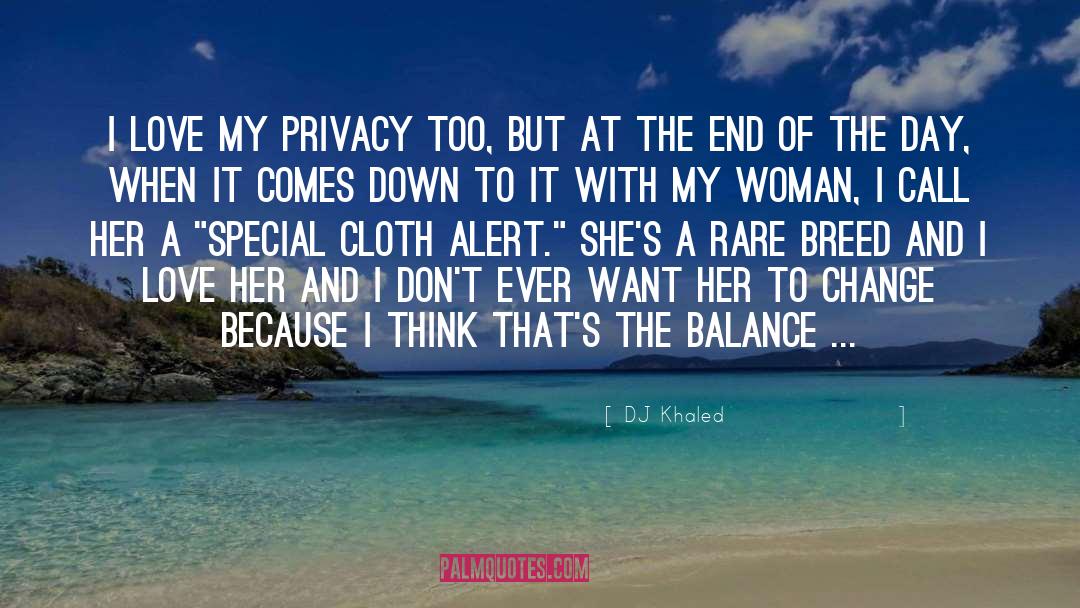 Privacy Piracy quotes by DJ Khaled
