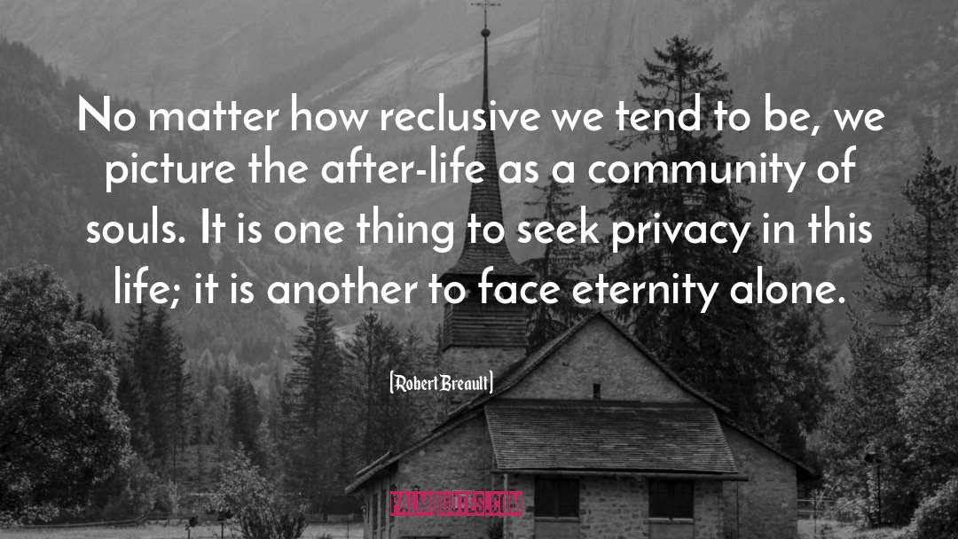 Privacy quotes by Robert Breault