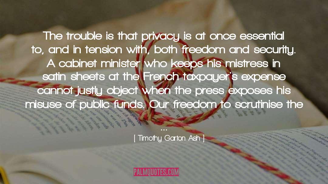 Privacy quotes by Timothy Garton Ash