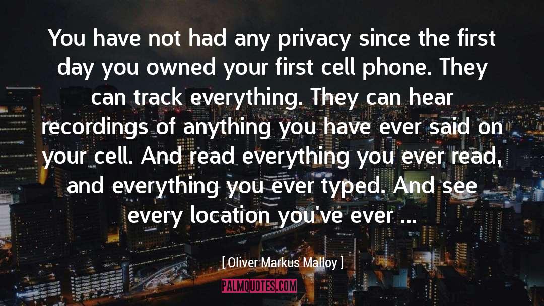 Privacy quotes by Oliver Markus Malloy