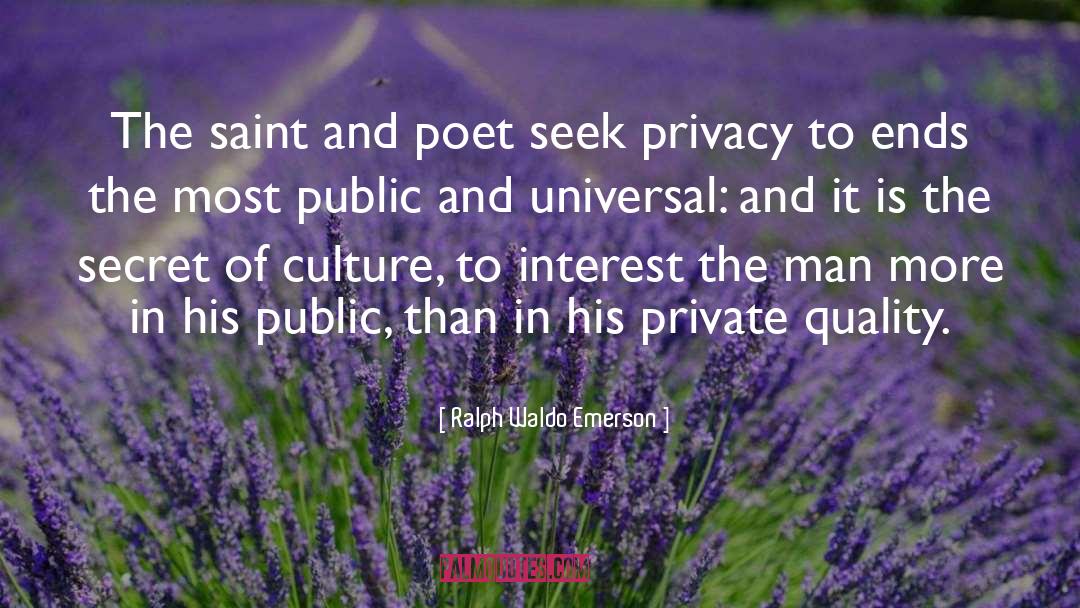 Privacy quotes by Ralph Waldo Emerson