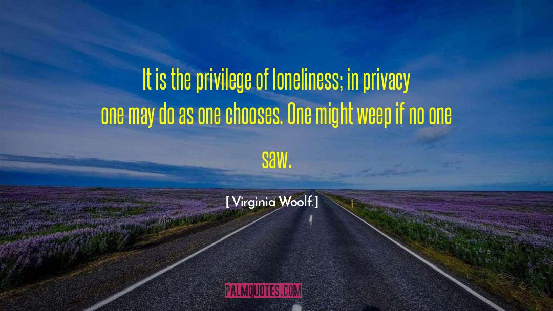 Privacy quotes by Virginia Woolf