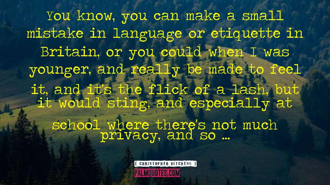 Privacy quotes by Christopher Hitchens
