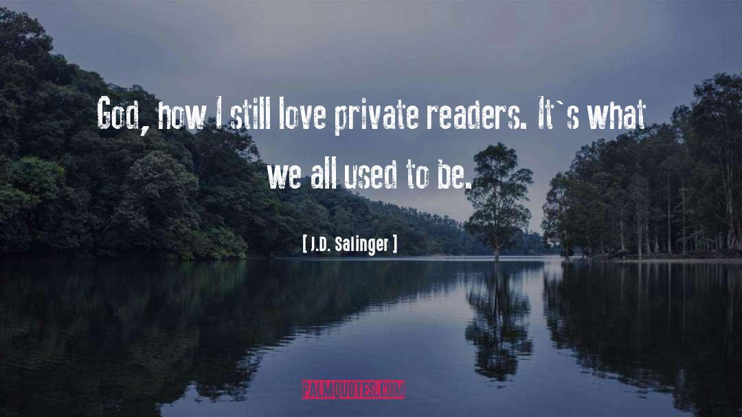 Private Affairs quotes by J.D. Salinger