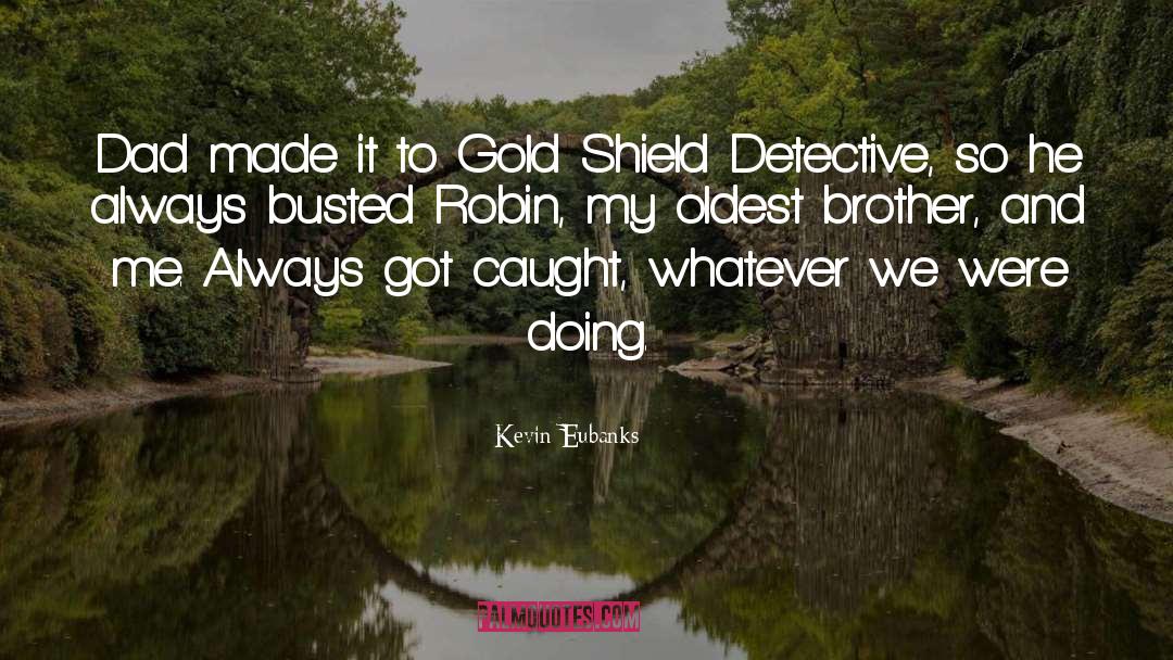 Private Detective quotes by Kevin Eubanks