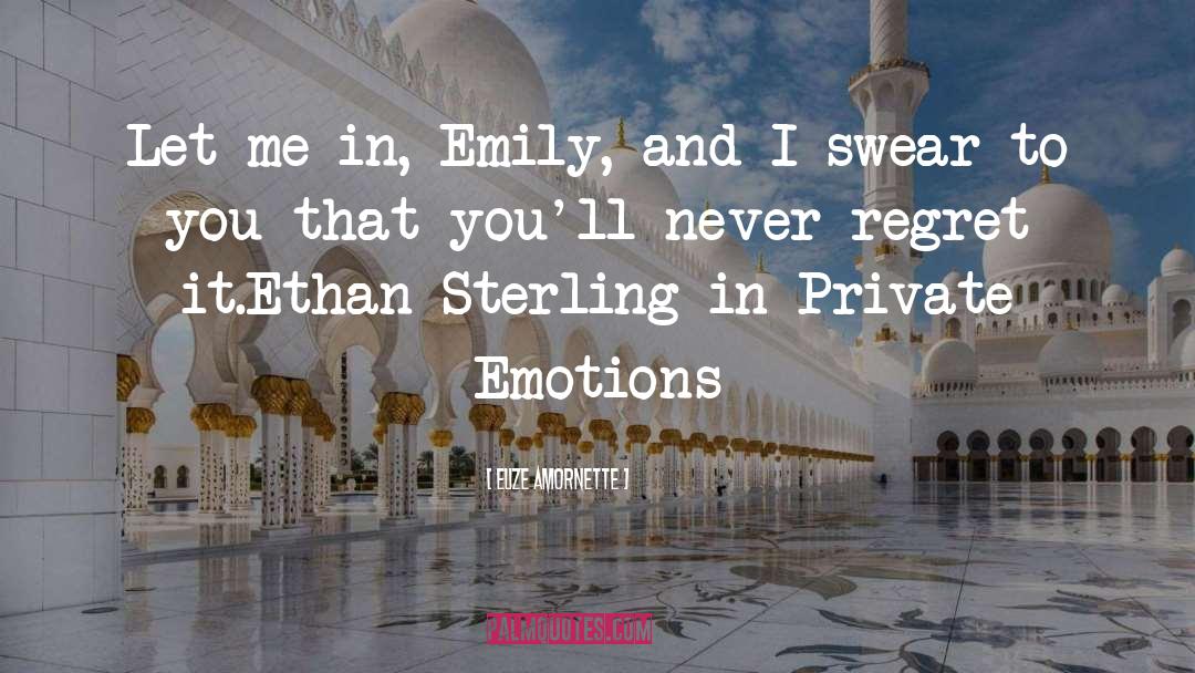 Private Emotions quotes by Elize Amornette