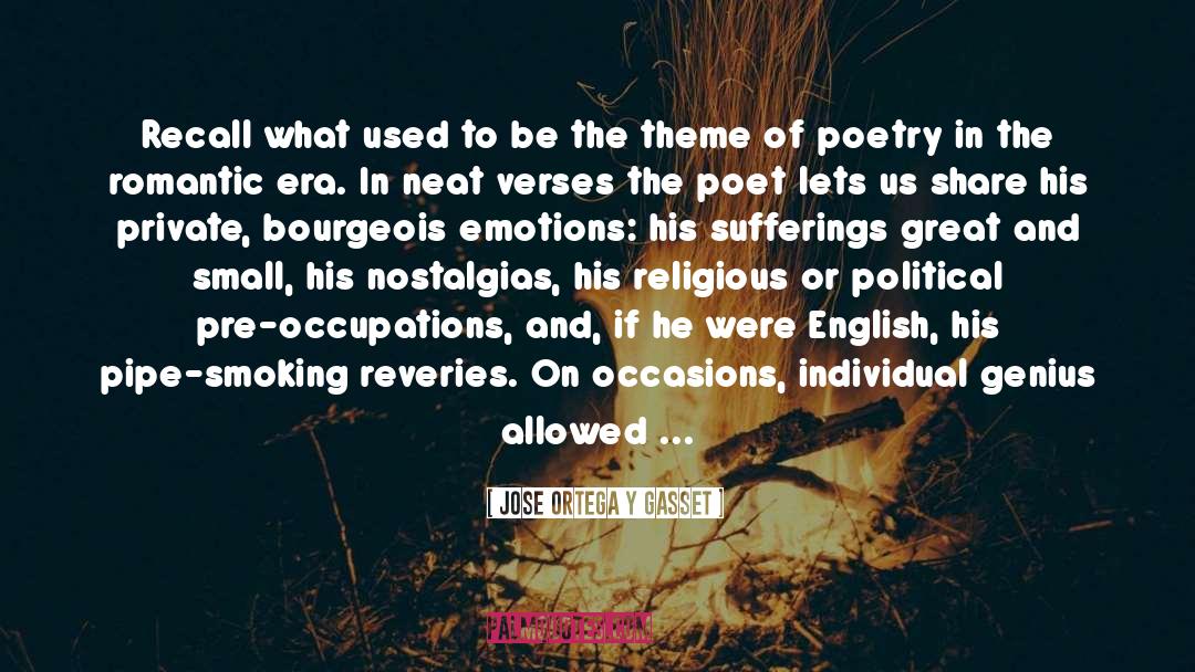 Private Emotions Trilogy quotes by Jose Ortega Y Gasset