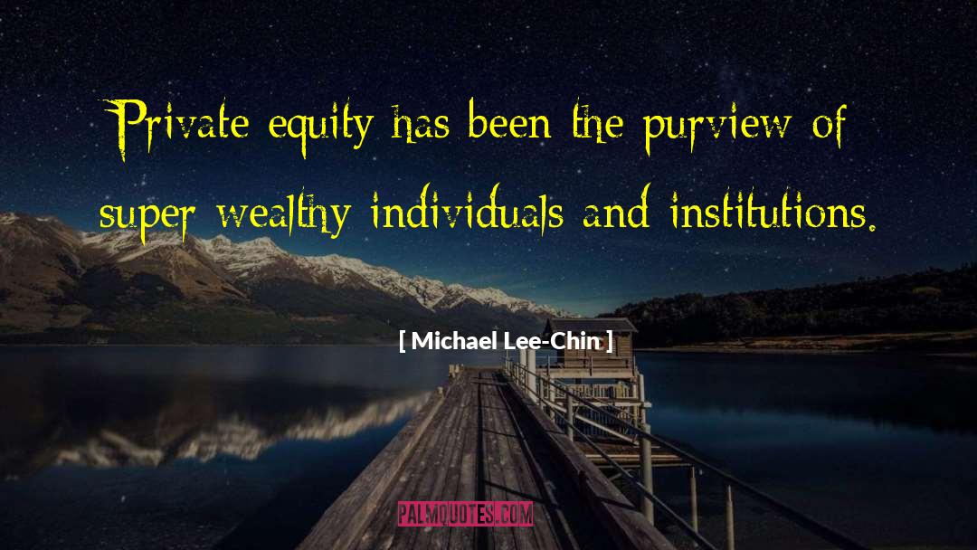 Private Equity quotes by Michael Lee-Chin
