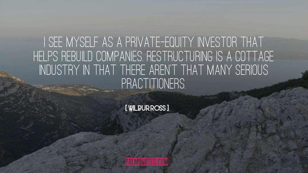 Private Equity quotes by Wilbur Ross