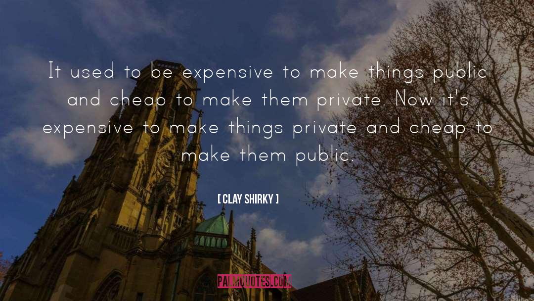 Private Gallery quotes by Clay Shirky