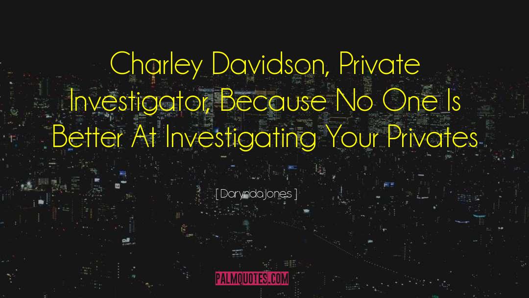 Private Investigator quotes by Darynda Jones