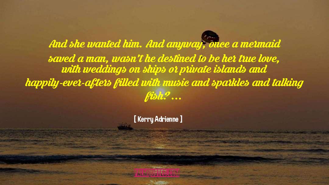 Private Investigators quotes by Kerry Adrienne
