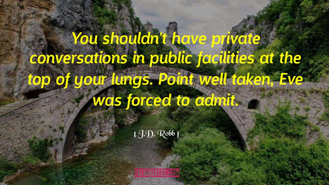 Private Nook quotes by J.D. Robb