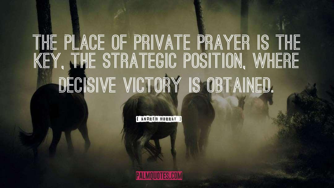 Private Prayer quotes by Andrew Murray