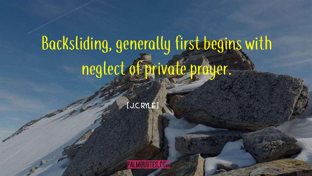 Private Prayer quotes by J.C. Ryle