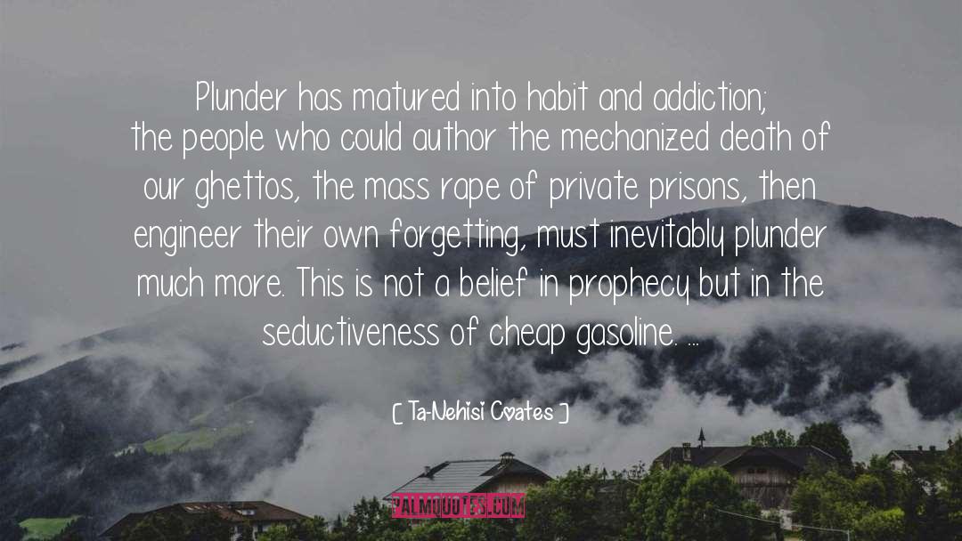 Private Prisons quotes by Ta-Nehisi Coates