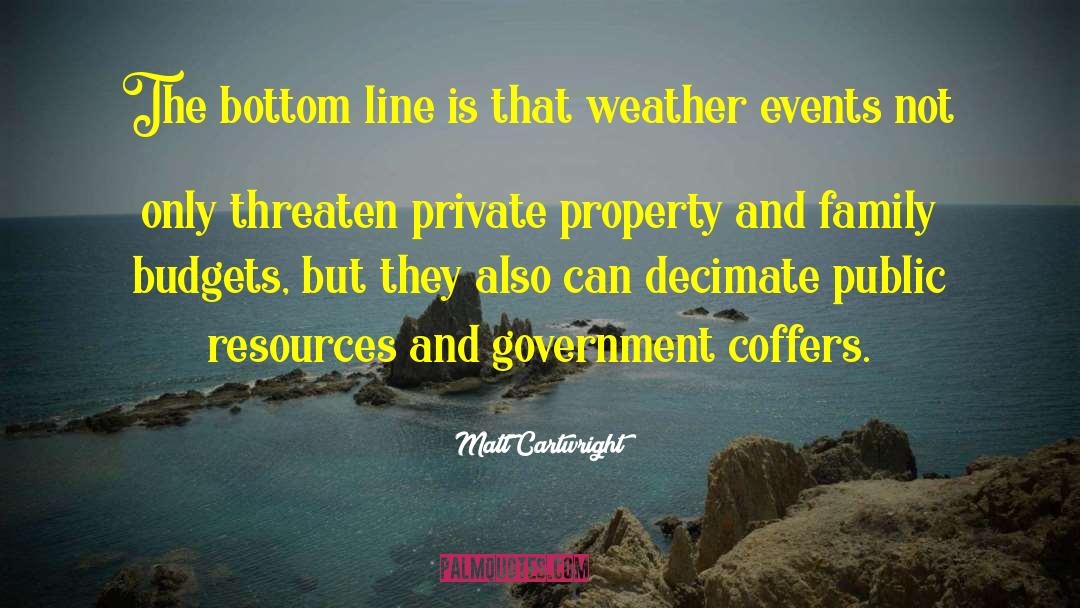 Private Property quotes by Matt Cartwright