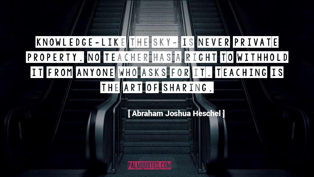 Private Property quotes by Abraham Joshua Heschel