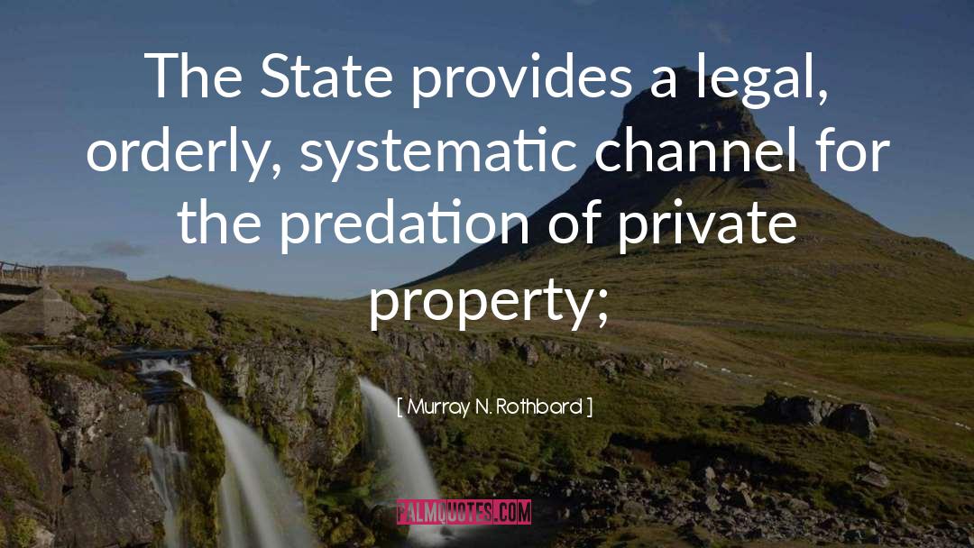 Private Property quotes by Murray N. Rothbard