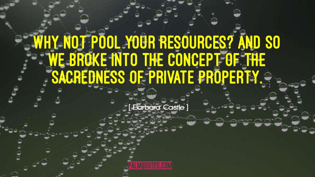 Private Property quotes by Barbara Castle