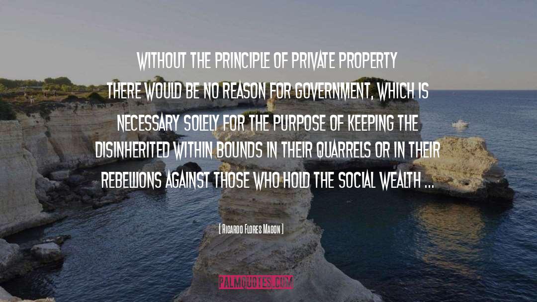 Private Property quotes by Ricardo Flores Magon