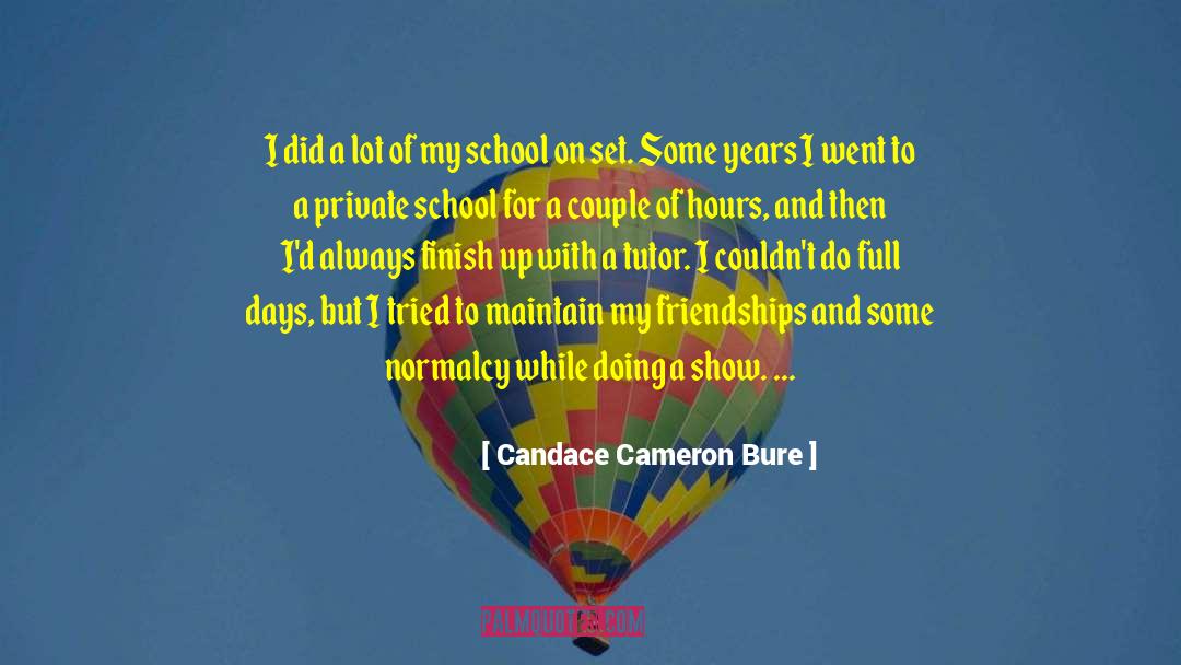 Private School quotes by Candace Cameron Bure