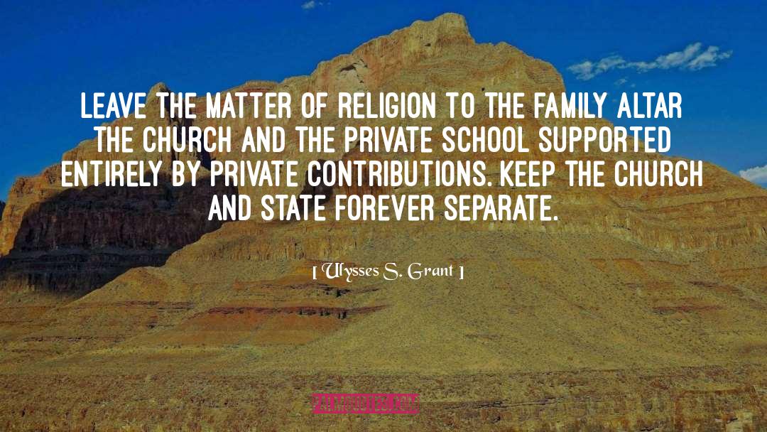 Private School quotes by Ulysses S. Grant