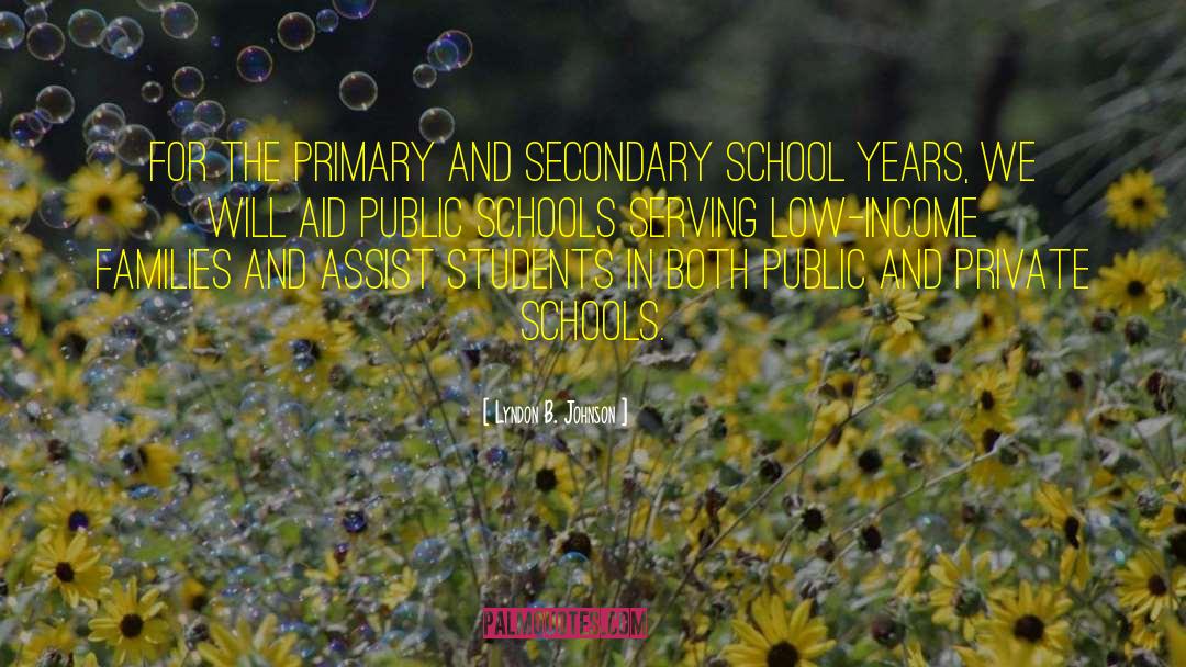Private Schools quotes by Lyndon B. Johnson