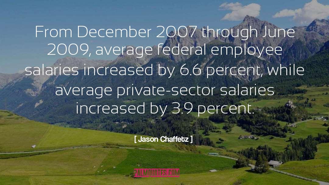 Private Sector quotes by Jason Chaffetz