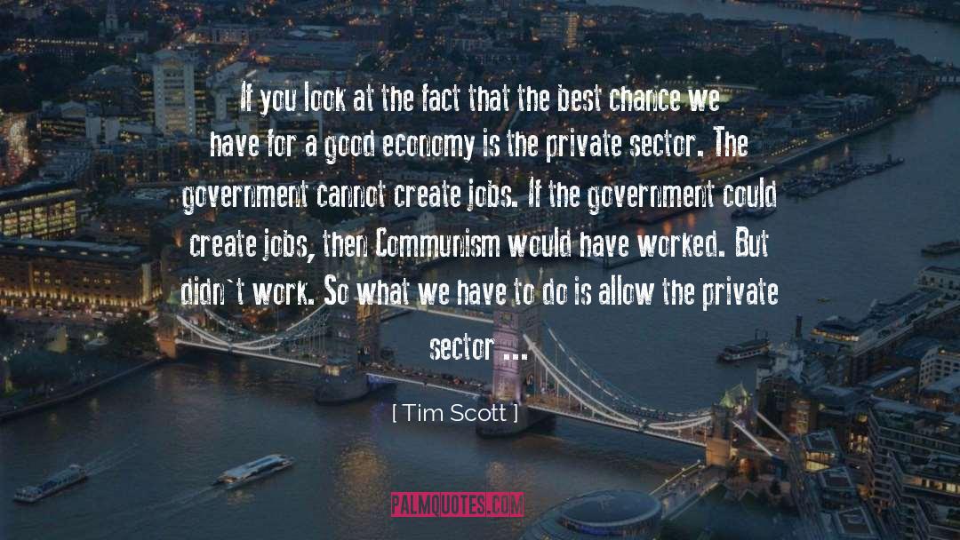 Private Sector quotes by Tim Scott