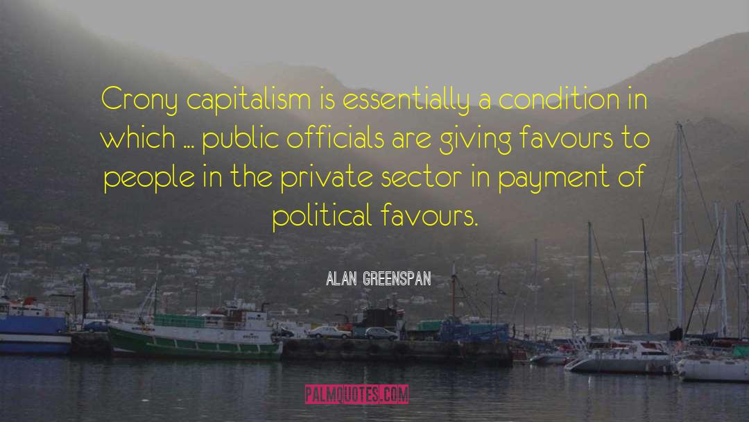 Private Sector quotes by Alan Greenspan