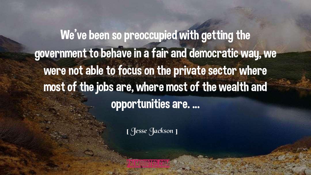 Private Sector quotes by Jesse Jackson