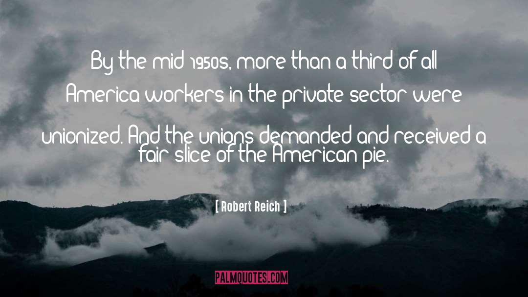 Private Sector quotes by Robert Reich