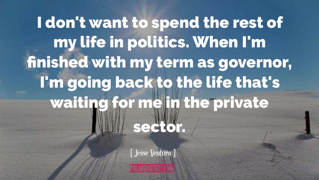 Private Sector quotes by Jesse Ventura