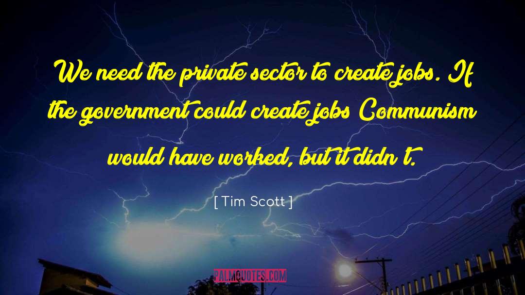 Private Sector quotes by Tim Scott