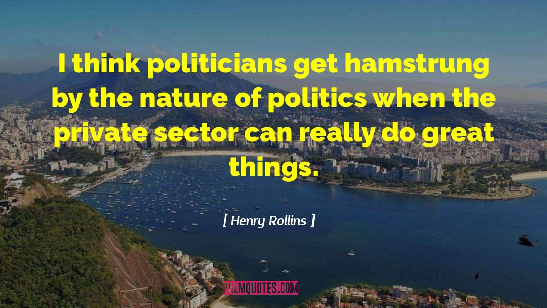 Private Sector quotes by Henry Rollins