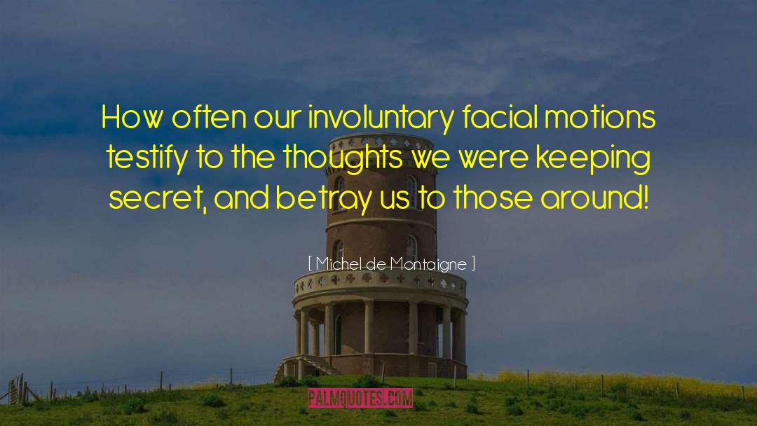 Private Thoughts quotes by Michel De Montaigne