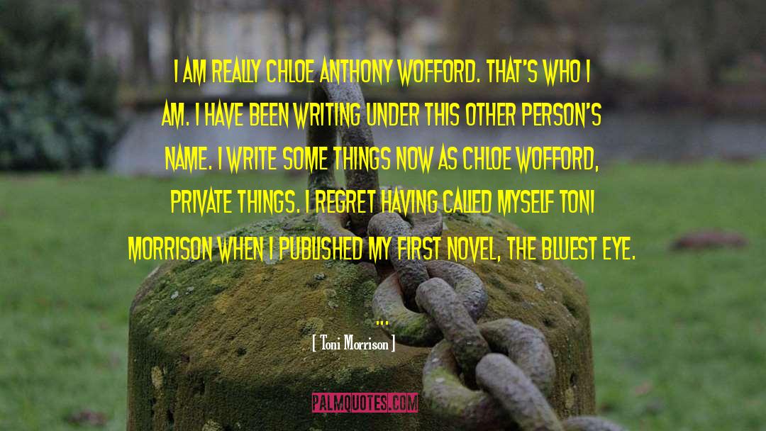 Private Thoughts quotes by Toni Morrison